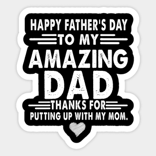 Happy Father's Day To My Amazing Dad Costume Gift Sticker